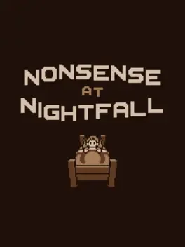 Nonsense at Nightfall