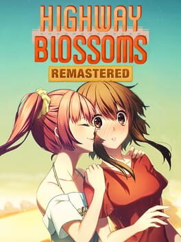 Highway Blossoms: Remastered