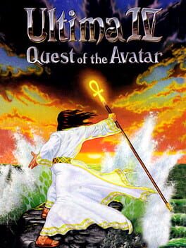 Ultima IV: Quest of the Avatar (1985)