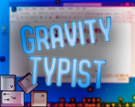 Gravity Typist