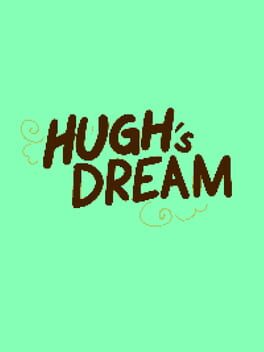 Hugh's Dream