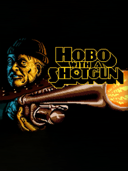 Hobo with a Shotgun