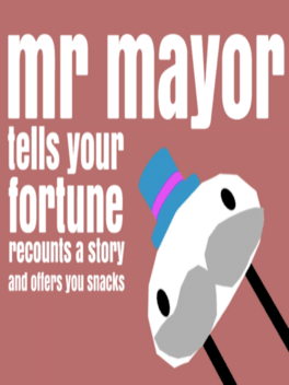 mr mayor tells your fortune recounts a story and offers you snacks