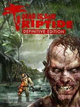 Dead Island: Riptide - Definitive Edition Game Cover Artwork