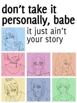 Don't Take It Personally, Babe, It Just Ain't Your Story