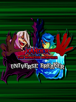 Xander the Monster Morpher: Universe Breaker