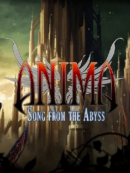 Anima: Song from the Abyss