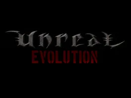 Unreal Evolution