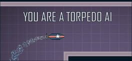 You Are a Torpedo AI Game Cover Artwork
