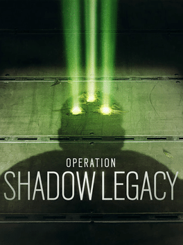 Tom Clancy's Rainbow Six Siege: Operation Shadow Legacy