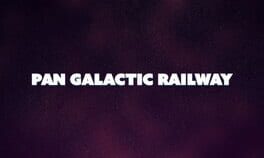 Pan Galactic Railway