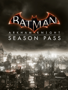 Batman: Arkham Knight - Season Pass