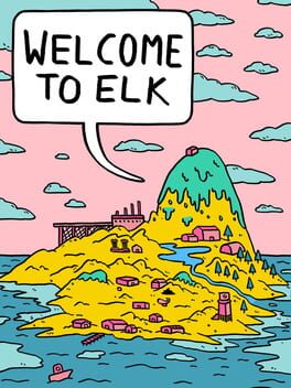 Welcome to Elk: The First Stories