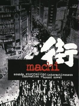 Sound Novel Machi: Machi
