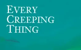 Every Creeping Thing