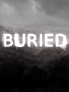 Buried: An Interactive Story