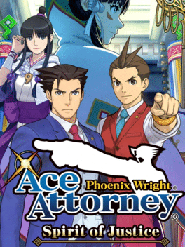 Phoenix Wright: Ace Attorney − Spirit of Justice