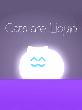 Cats are Liquid - A Light in the Shadows
