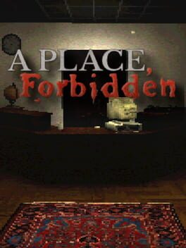 A Place, Forbidden