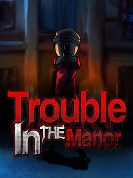 Trouble In The Manor Game Cover Artwork