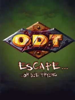 O.D.T.: Escape... ...Or Die Trying image