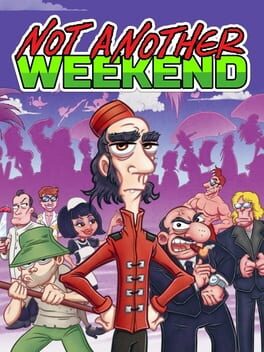 Not Another Weekend Game Cover Artwork