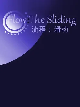 Flow:The Sliding