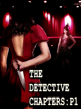 The Detective Chapters: Part One