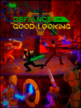 Defiance & Mr. Good Looking