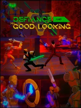 Defiance & Mr. Good Looking