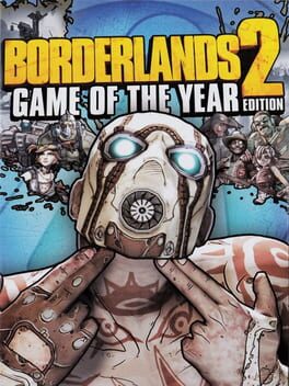 Borderlands 2: Game of the Year Edition Game Cover Artwork