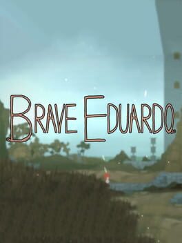 Brave Eduardo
