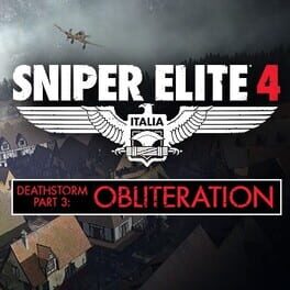 Sniper Elite 4: Deathstorm Part 3 - Obliteration Game Cover Artwork
