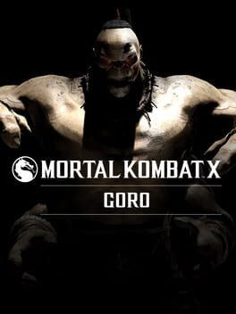 Mortal Kombat X: Goro Game Cover Artwork