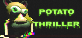 Potato Thriller: Steamed Potato Edition