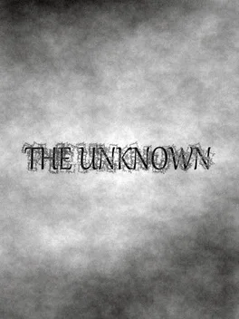 The Unknown