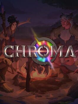 Chroma: Bloom and Blight