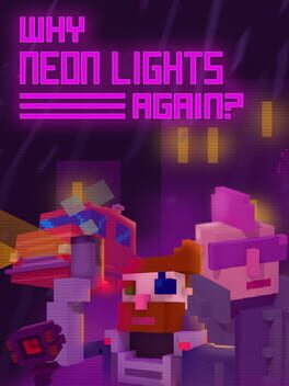 Why Neon Lights Again?