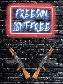 Freedom Isn't Free Game Cover Artwork