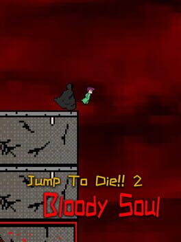 Jump to Die 2: Bloody Soul