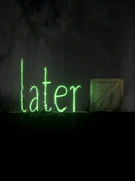 Later