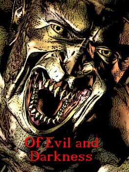 Of Evil and Darkness Game Cover Artwork