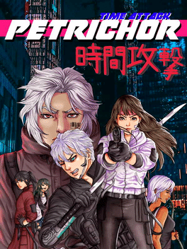 Petrichor: Time Attack!