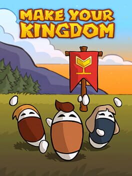 Make Your Kingdom Game Cover Artwork