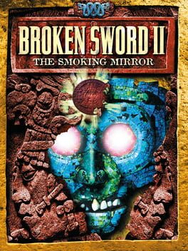 Broken Sword II: The Smoking Mirror Game Cover Artwork
