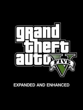 Grand Theft Auto V: Expanded and Enhanced