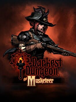 Darkest Dungeon: The Musketeer