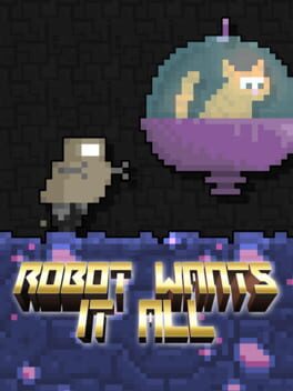 Robot Wants It All Game Cover Artwork