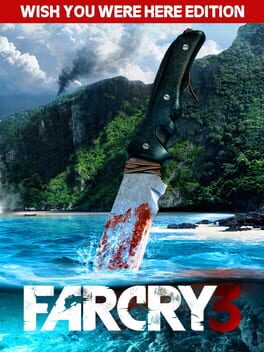 Far Cry 3: Wish You Were Here Edition