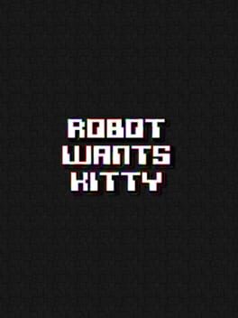 Robot Wants Kitty